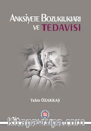 Anksiyete Bozuklukları ve Tedavisi