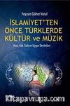 İslamiyet'ten Önce Türklerde Kültür ve Müzik