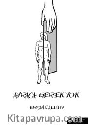 Ayraca Gerek Yok