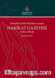 Eskişehir'de Bir Dönemin Aynası Hakikat Gazetesi (1911-1912) Çevrimyazı