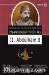 İmparatorluğun Yüzük Taşı II. Abdülhamid