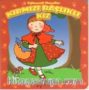 Kırmızı Başlıklı Kız  / Eğlenceli Masallar