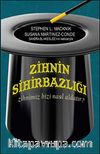 Zihnin Sihirbazlığı & Zihnimiz Bizi Nasıl Aldatır?