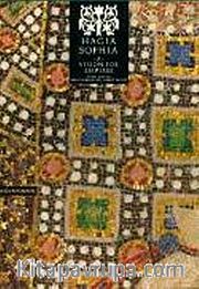 Hagia Sophia a Vision For Empires