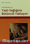 Aile Hekimleri İçin Yaşlı Sağlığına Bütüncül Yaklaşım