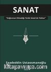 Sanat & Doğrunun Olmadığı Yerde Güzel de Yoktur