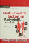 Muskuloskeletal Sistemin Radyolojik Anatomisi & MR Görüntüleme Atlası
