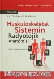Muskuloskeletal Sistemin Radyolojik Anatomisi <br /> MR Görüntüleme Atlası