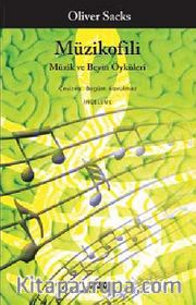 Müzikofili <br /> Müzik ve Beyin Öyküleri