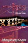 Köprü Üstünde Yaşamak