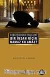 Bir İnsan Niçin Namaz Kılamaz? & Namaz Kılmanın Engelleri