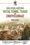 Balkanlardaki Yatır, Türbe, Tekke ve Zaviyelerimiz