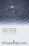 Muhasebe ve İnşa Sürecinde Aklı Selim