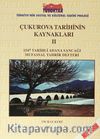 Çukurova Tarihinin Kaynakları II & 1547 Tarihli Adana Sancağı Mufassal Tahrir Defteri