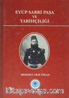 Eyüp Sabri Paşa ve Tarihçiliği