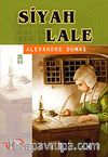 Siyah Lale / İlk Gençlik Klasikleri