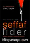 Şeffaf Lider & Limitsiz Başarının En İyi Rehberi