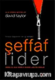 Şeffaf Lider <br /> Limitsiz Başarının En İyi Rehberi