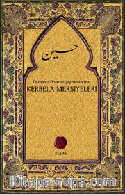 Osmanlı Dönemi Şeyhlerinden Kerbela Mersiyeleri