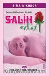 Cennet Güllerinden Bir Gül: Salih Evlat