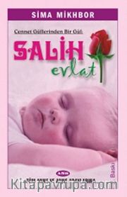 Cennet Güllerinden Bir Gül: Salih Evlat