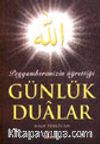 Peygamberimizin Öğrettiği Günlük Dualar