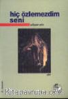 Hiç Özlemezdim Seni