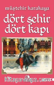 Dört Şehir Dört Kapı