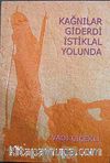 Kağnılar Giderdi İstiklal Yolunda