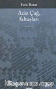 Aciz Çağ, Faltaşları
