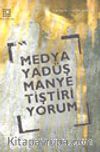 Medyaya Düşman Yetiştiriyorum