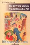 Hiçbir Yere Gitmek Ya da Hoşçakal Pitt
