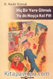 Hiçbir Yere Gitmek Ya da Hoşçakal Pitt