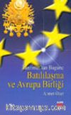 Tanzimat'tan Bugüne Batılılaşma  ve Avrupa Birliği