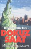 Türkiye Amerika Arası Dokuz Saat