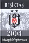 Beşiktaş Ajanda 2004 / Resimli