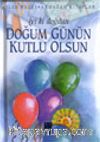 İyi ki Doğdun Doğum Günün Kutlu Olsun