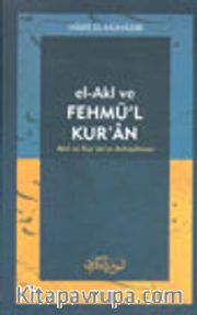 El-Akl ve Fehmü'l Kur'an Akıl ve Kur'an'ın Anlaşılması
