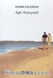 Aşkı Konuşmak