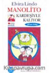 Manolito Kardeşiyle Kalıyor (6.kitap)