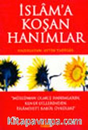İslam'a Koşan Hanımlar