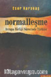 Normalleşme Avrupa Birliği Sürecinde Türkiye