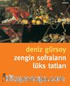 Zengin Sofraların Lüks Tatları