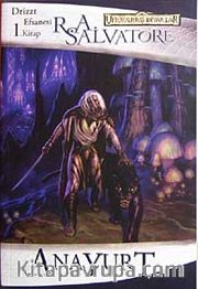 Anayurt / Drizzt Efsanesi 1.Kitap