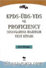 KPDS-ÜDS-YDS ve Proficiency Sınavlarına Hazırlık Test Kitabı