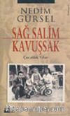 Sağ Salim Kavuşsak/ Çocukluk Yılları