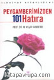 Peygamberimizden 101 Hatıra
