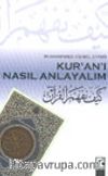 Kur'an'ı Nasıl Anlayalım