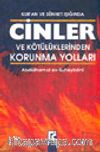 Kur'an ve Sünnet Işığında Cinler ve Kötülüklerinden Korunma Yolları