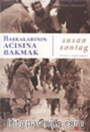 Başkalarının Acısına Bakmak